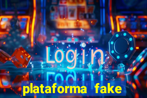 plataforma fake para jogar